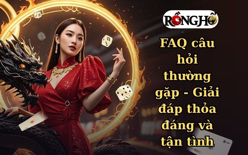 FAQ câu hỏi thường gặp